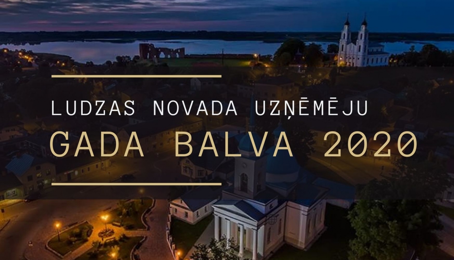 Aicina pieteikt kandidātus konkursam “Ludzas novada Uzņēmēju gada balva 2020”